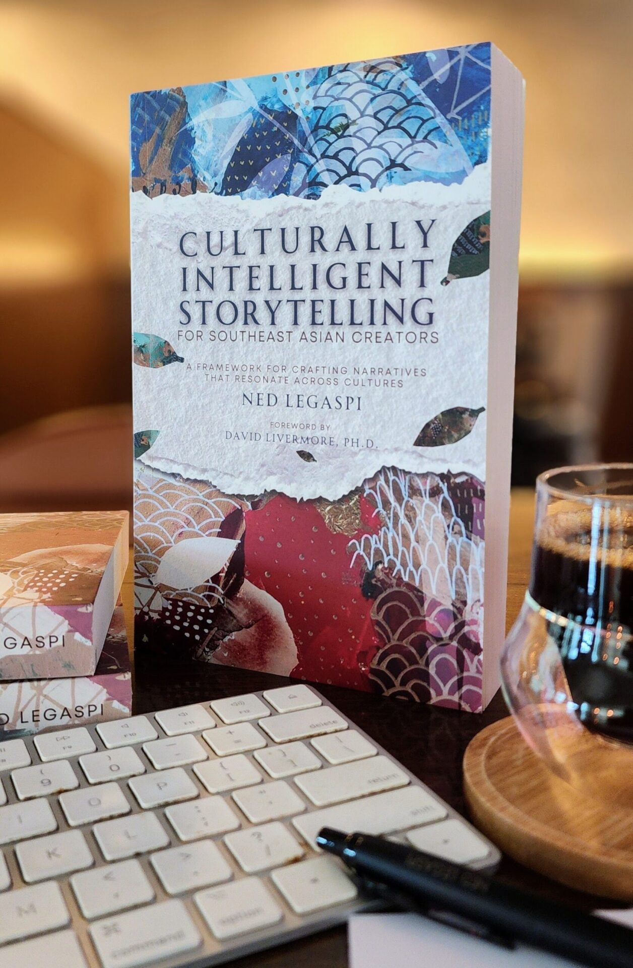 Culturally Intelligent Storytelling for Southeast Asian Creators by Ned Legaspi displayed on a desk