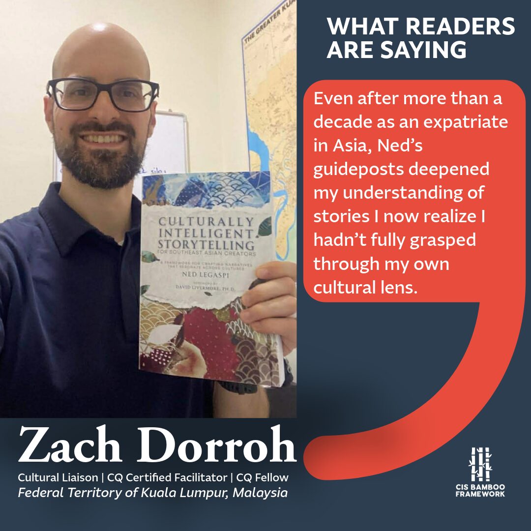 Zach Dorroh shares his thoughts on Culturally Intelligent Storytelling by Ned Legaspi