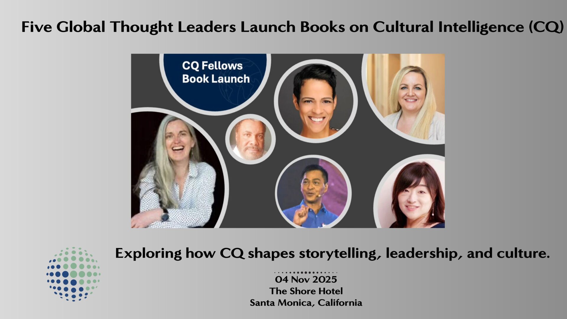 romotional graphic for the CQ Fellows Book Launch in Santa Monica, featuring headshots of five global thought leaders exploring Cultural Intelligence.