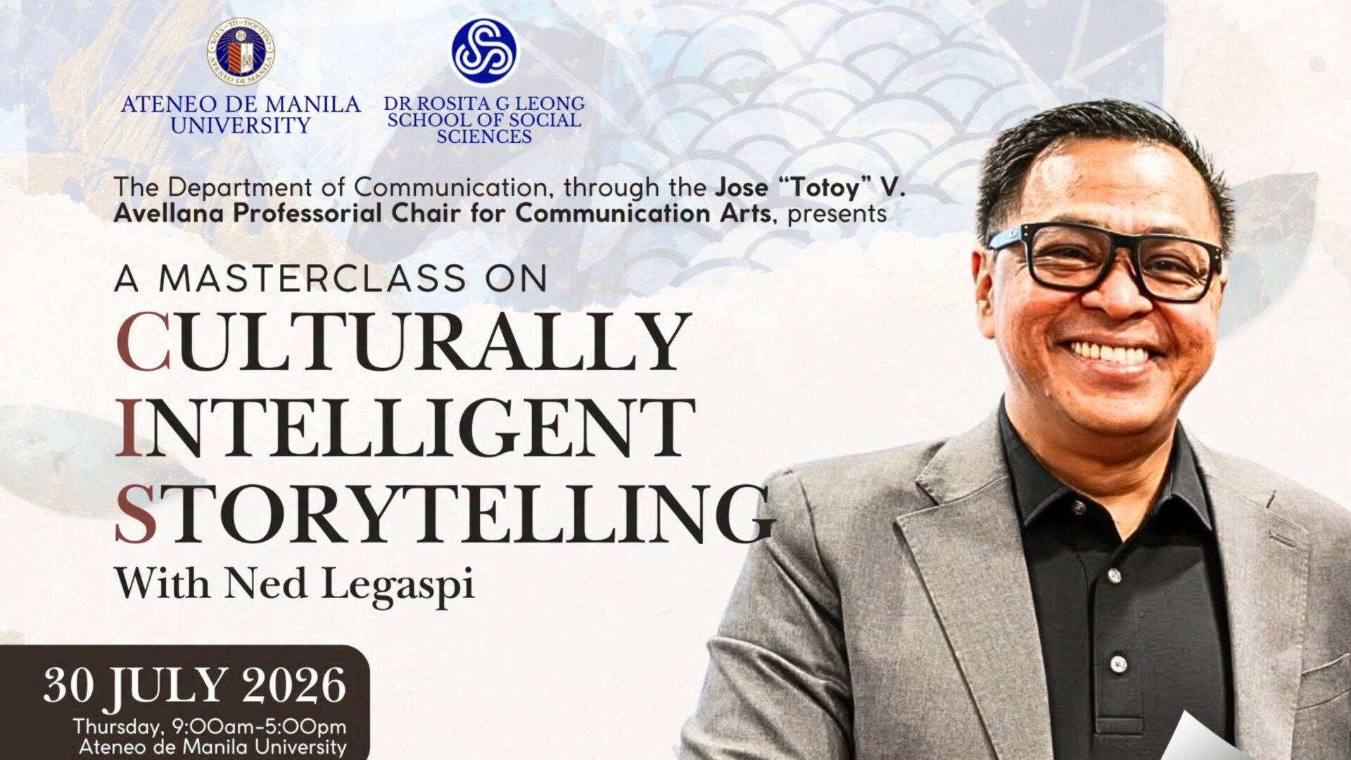 Promotional art card for the Masterclass on Culturally Intelligent Storytelling with Ned Legaspi at Ateneo de Manila University on July 30, 2026