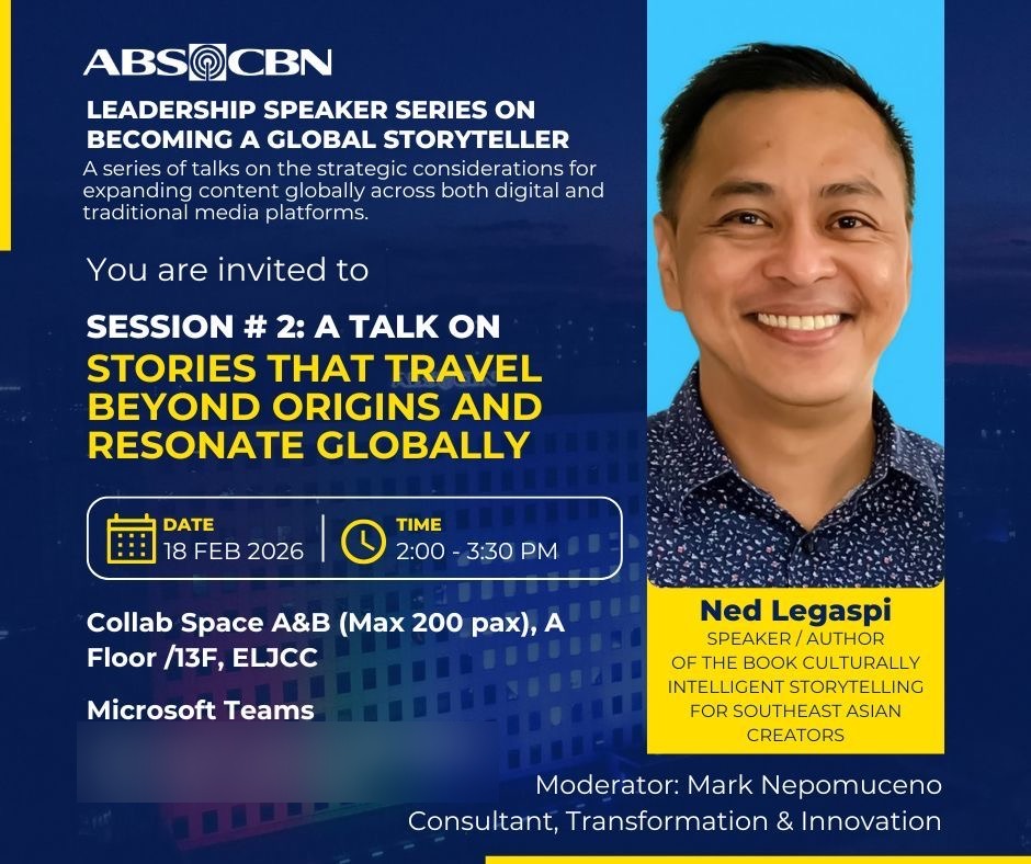 ABS-CBN Leadership Speaker Series artcard for Ned Legaspi's talk on stories that travel beyond origins